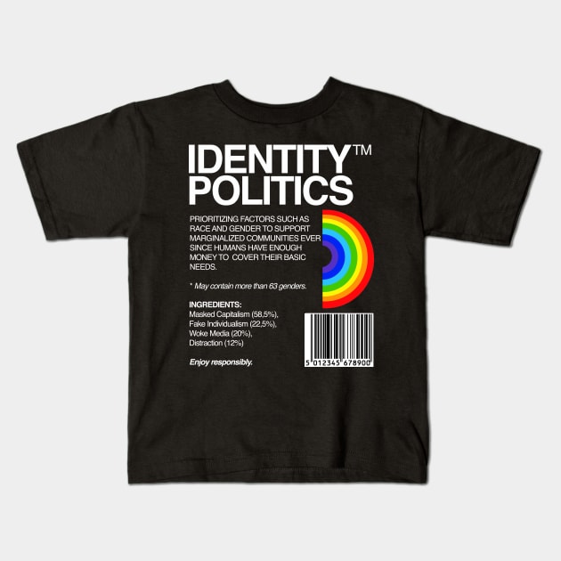 Identity Politics - LGBTQ (LGBT) - Queer Marxist Liberal Kids T-Shirt by isstgeschichte